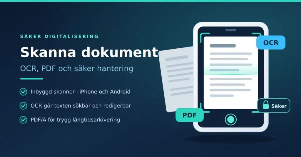 Illustration av en mobiltelefon som skannar ett dokument med markerad skanningsram, tillsammans med rubriken "Skanna dokument" och symboler för OCR, PDF och säker hantering.